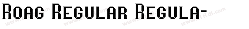 Roag Regular Regula字体转换